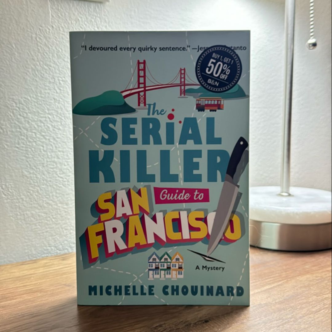 The Serial Killer Guide to San Francisco