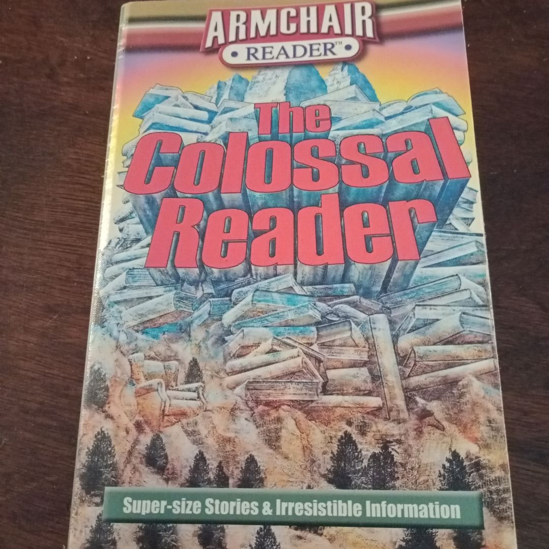 Armchair Reader the Colossal Reader