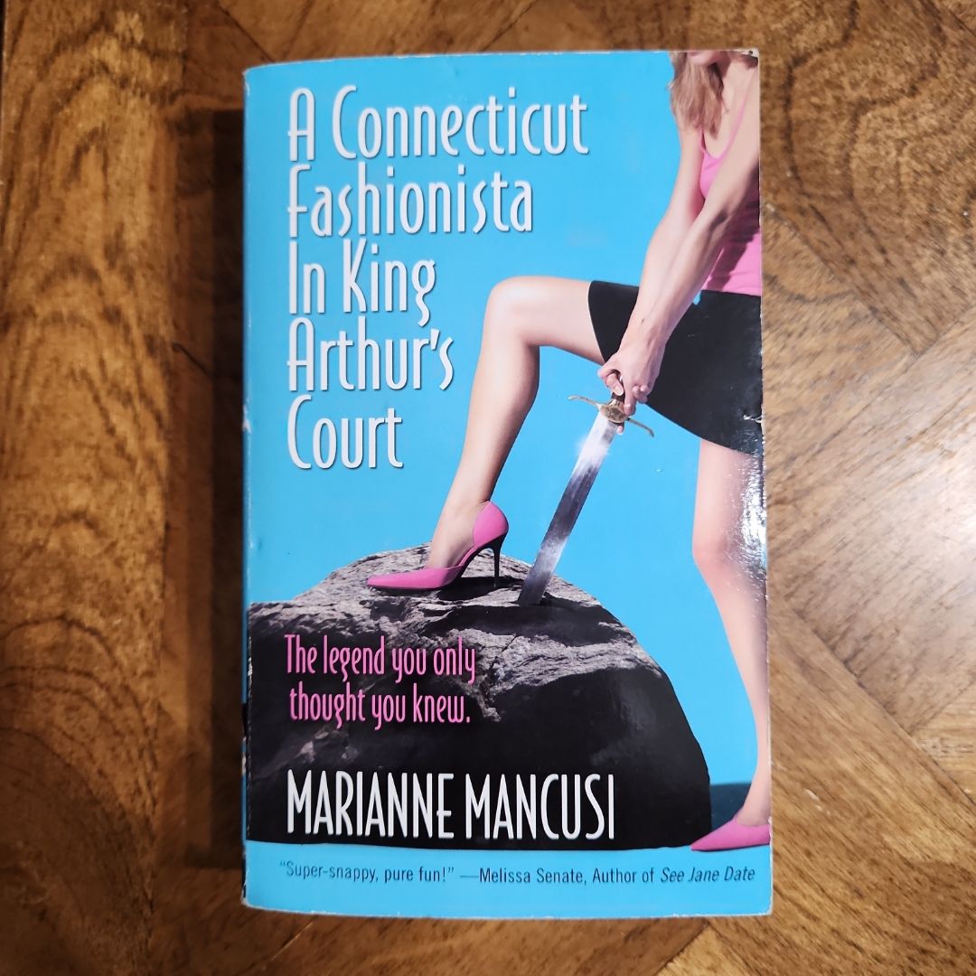 A Connecticut Fashionista in King Arthur's Court