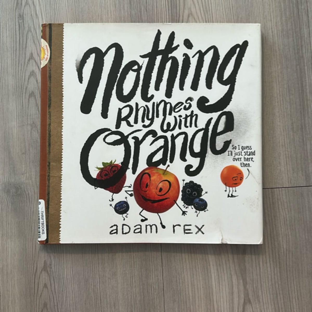 Nothing Rhymes with Orange by Adam Rex