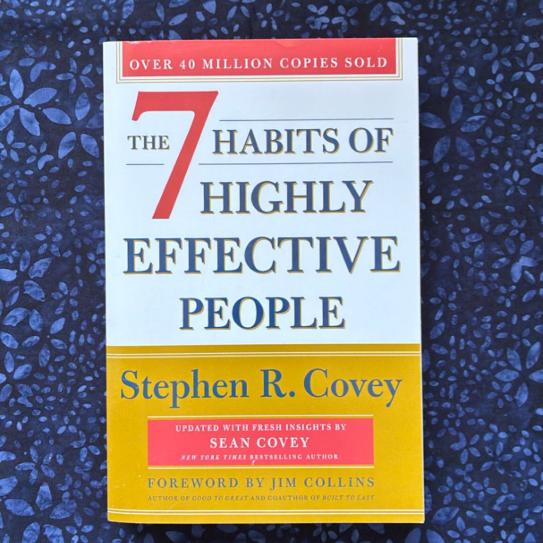 The 7 Habits of Highly Effective People
