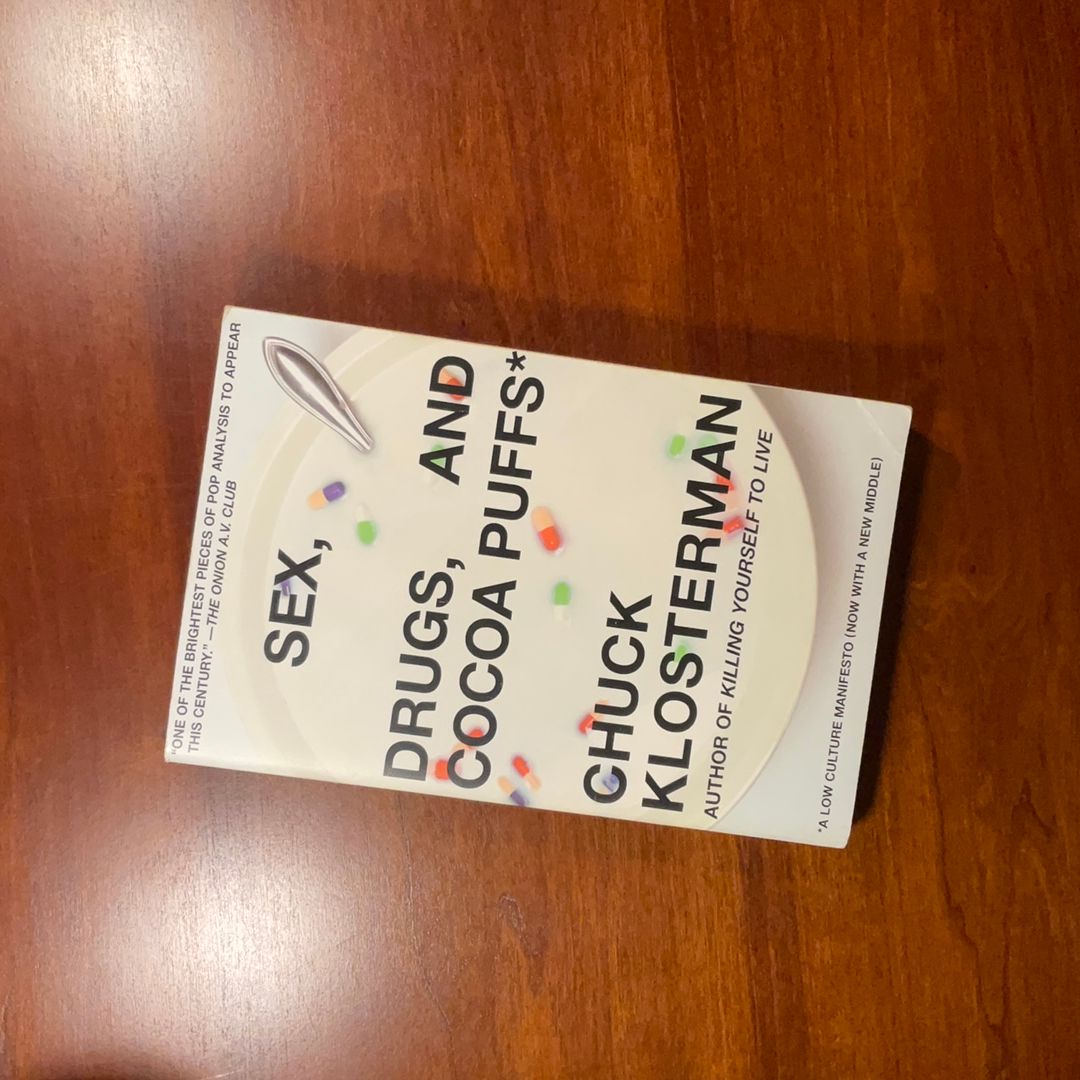 Sex, Drugs, and Cocoa Puffs