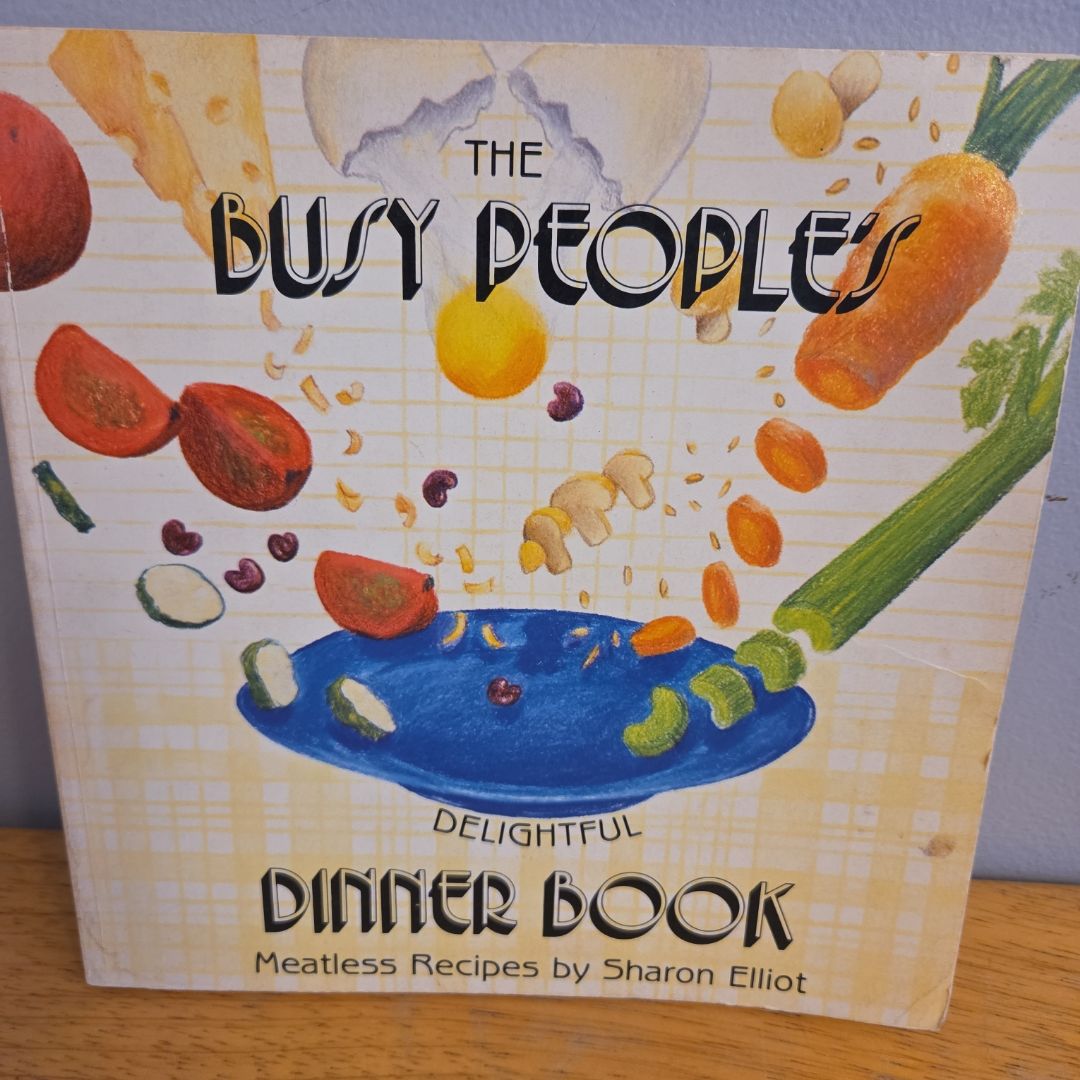 The Busy People's Delightful Dinner Book