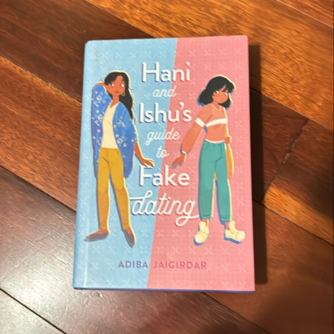 Hani and Ishu's Guide to Fake Dating