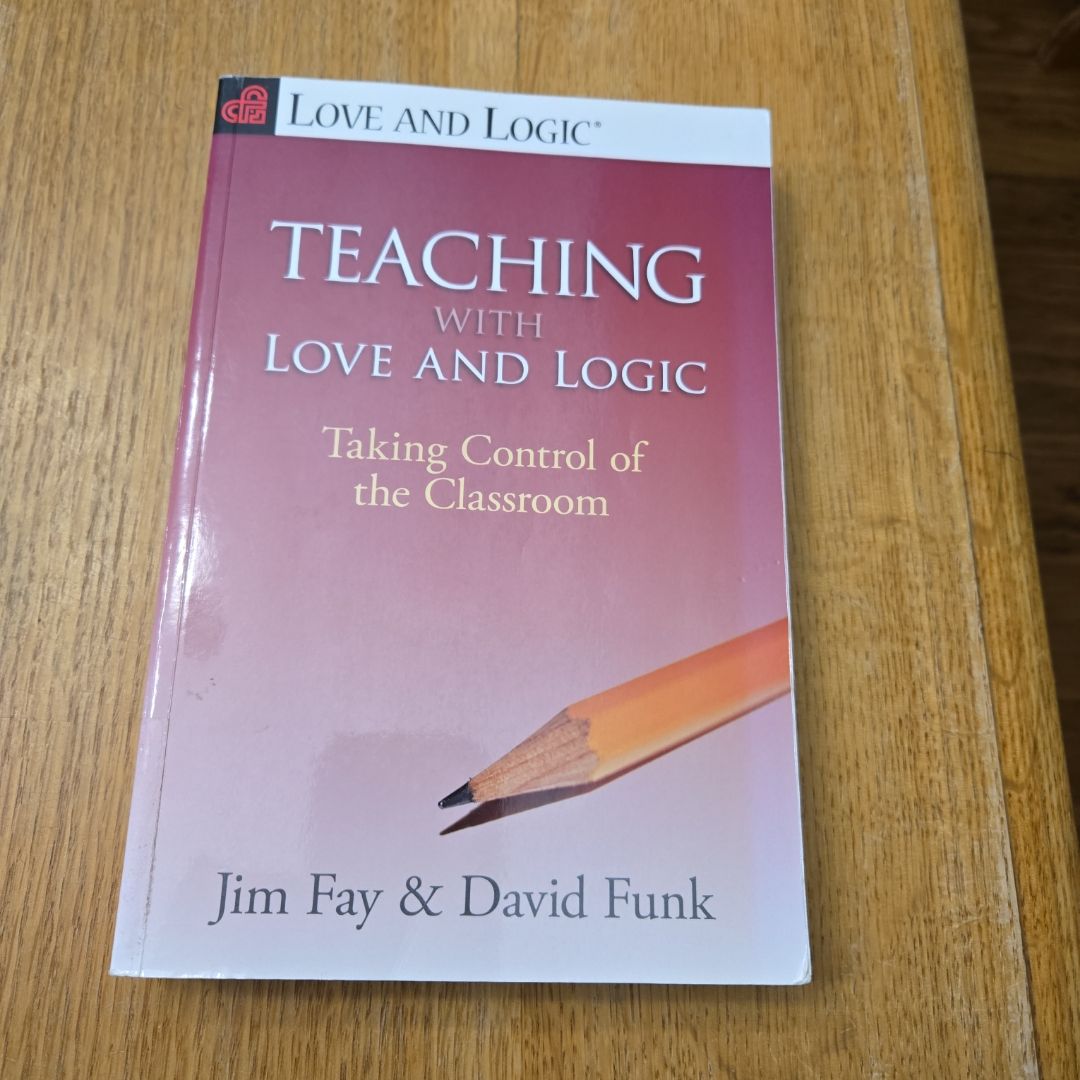 Teaching with Love and Logic