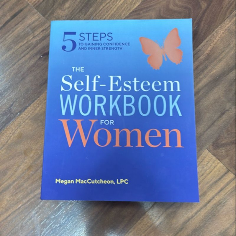 The Self Esteem Workbook for Women by Megan MacCutcheon