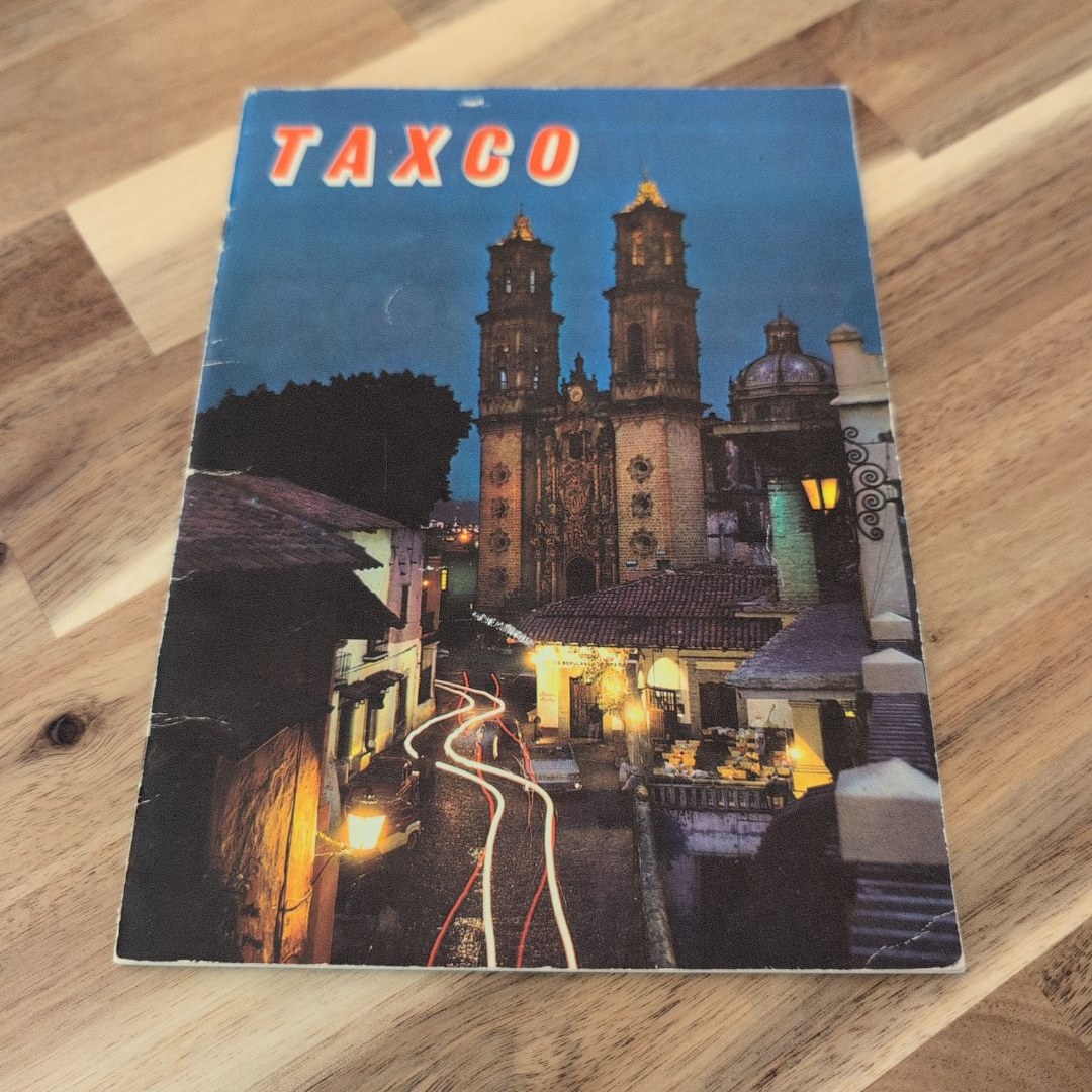 Taxco: Look at Taxco in Colour 