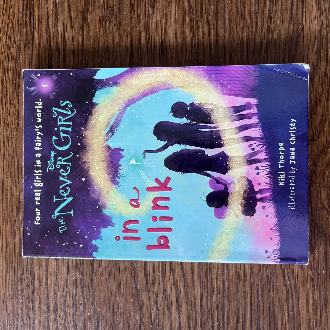 Never Girls #1: in a Blink (Disney: the Never Girls)