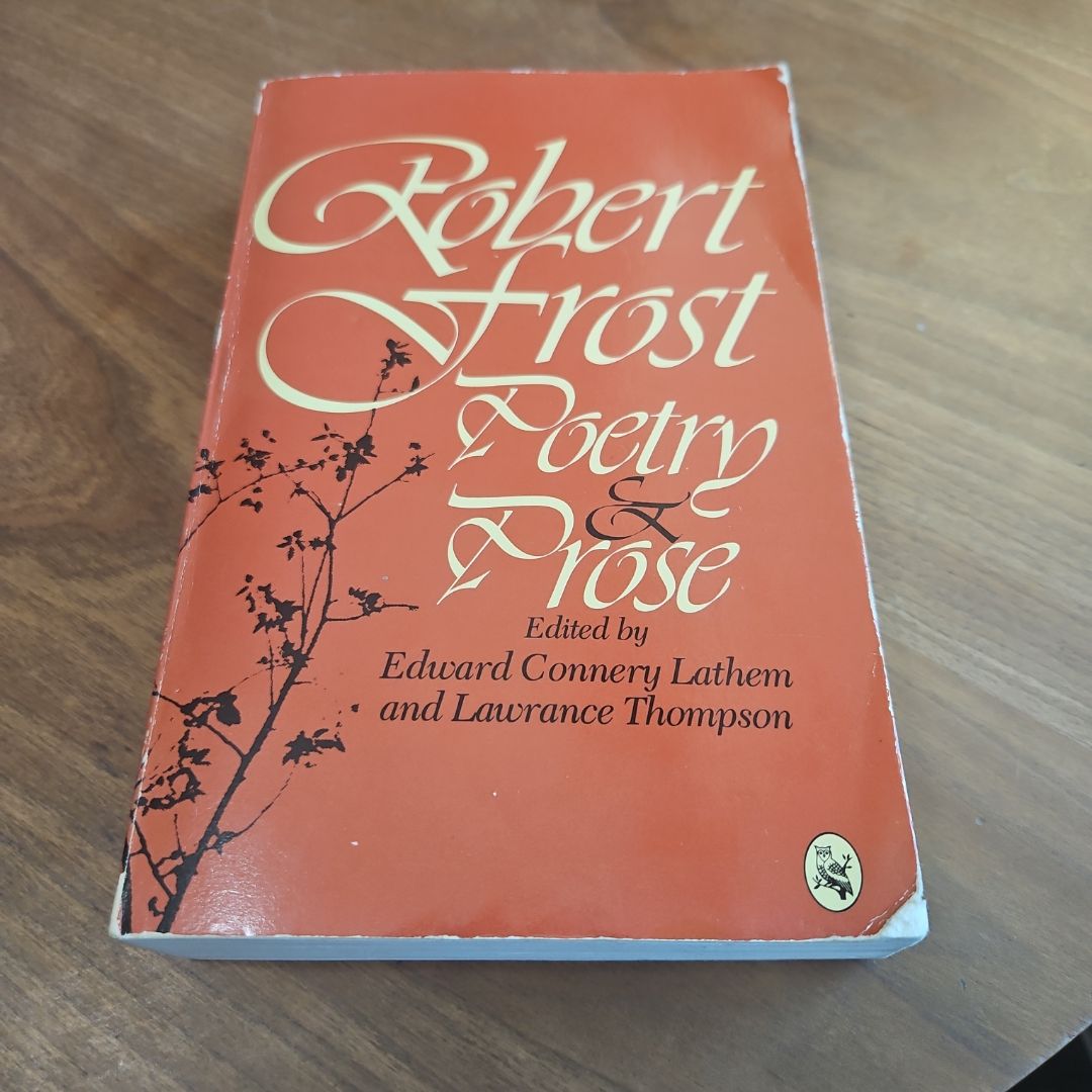 Robert Frost Poetry and Prose