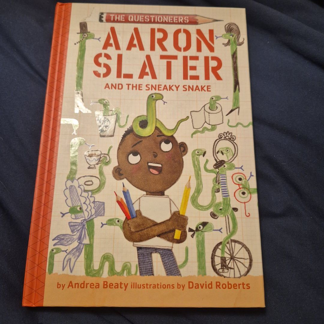 Aaron Slater and the Sneaky Snake (the Questioneers Book #6)