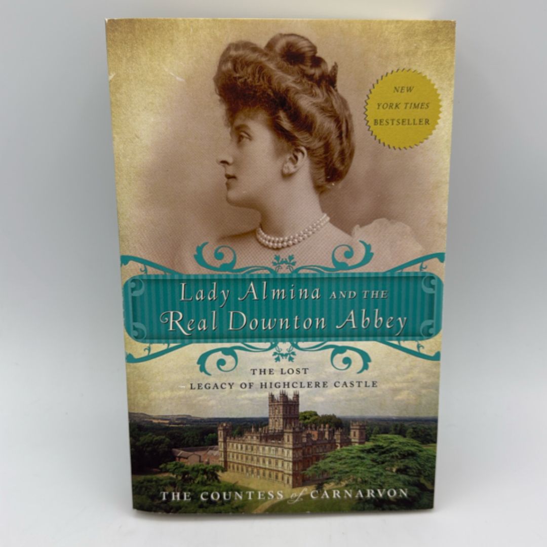 Lady Almina and the Real Downton Abbey
