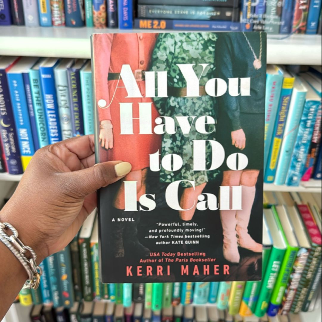 All You Have to Do Is Call