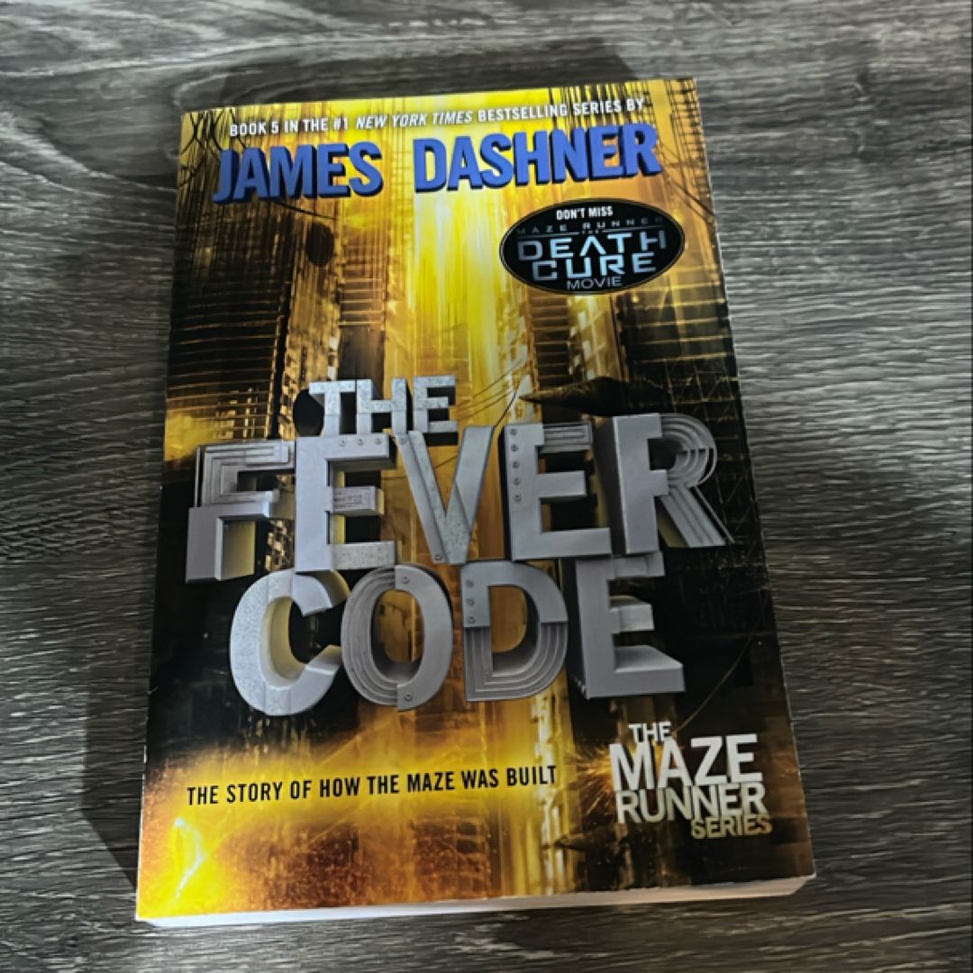 The Fever Code (Maze Runner, Book Five; Prequel)