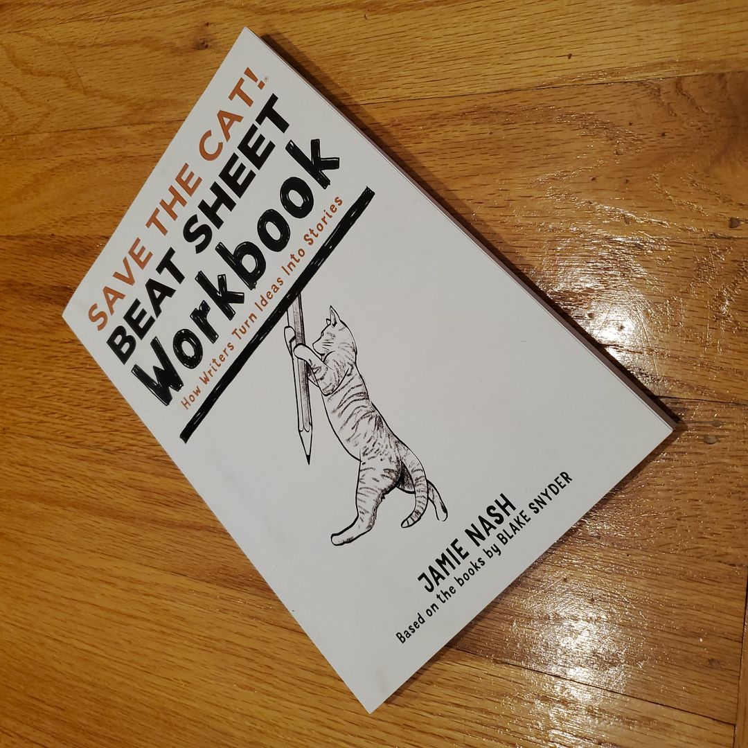 Save the Cat!® Beat Sheet Workbook