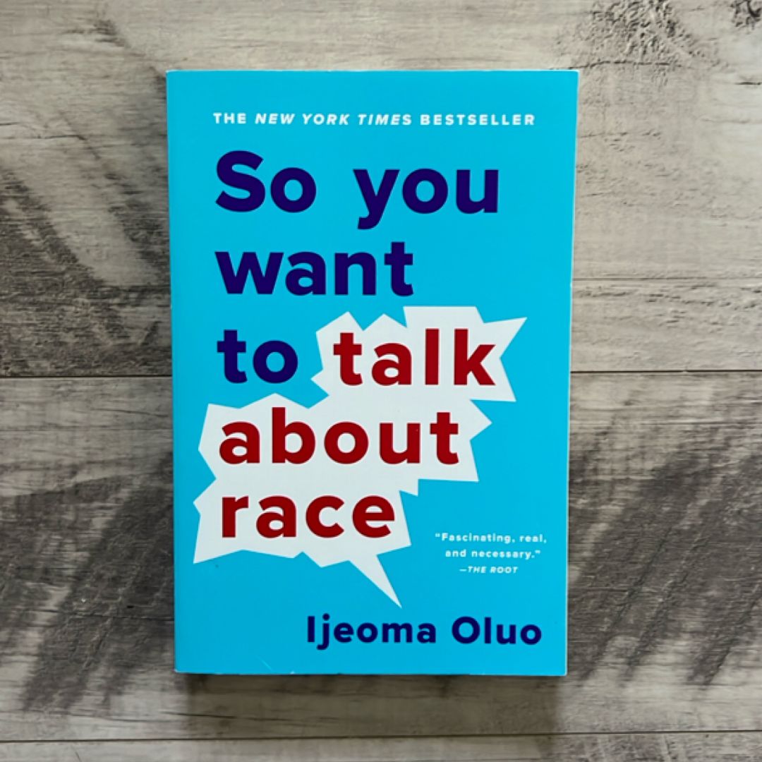 So You Want to Talk about Race