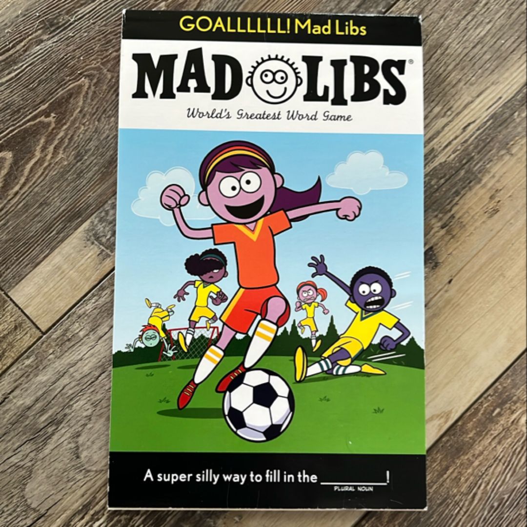 GOALLLLLL! Mad Libs