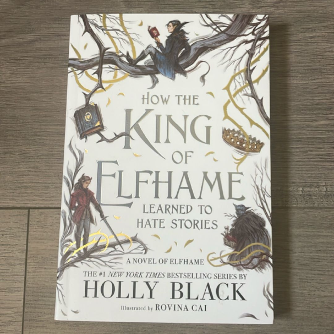 How the King of Elfhame Learned to Hate Stories