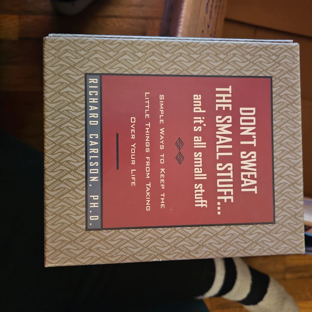 Don't Sweat the Small Stuff...