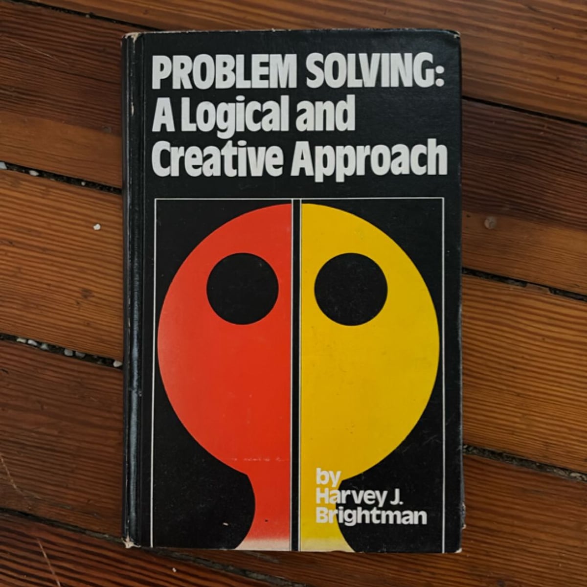 Problem-Solving by Harvey J. Brightman