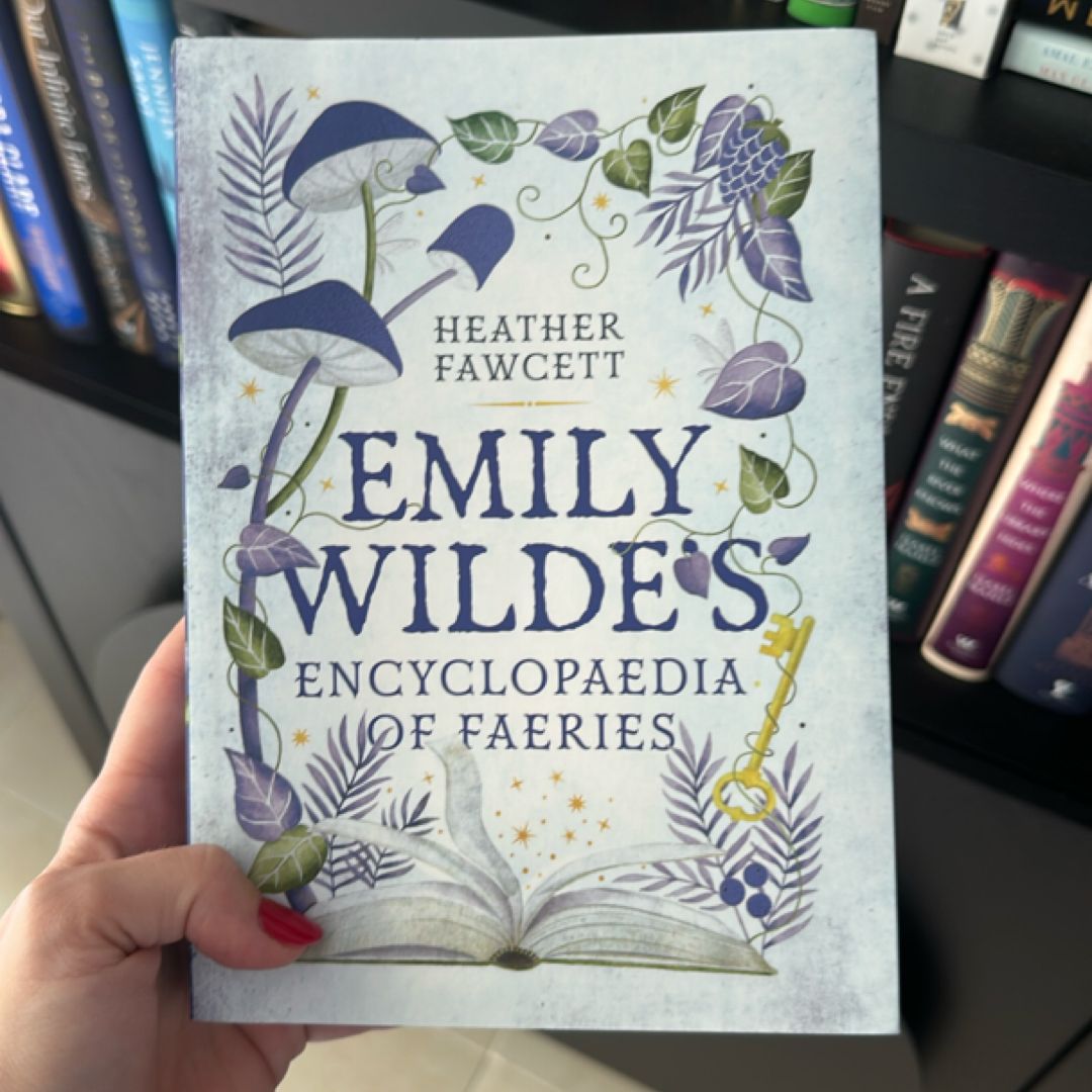 Emily Wilde’s Encyclopedia of Faeries 