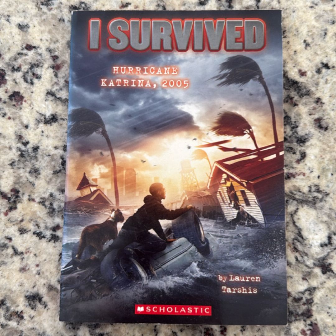 I Survived Hurricane Katrina 2005