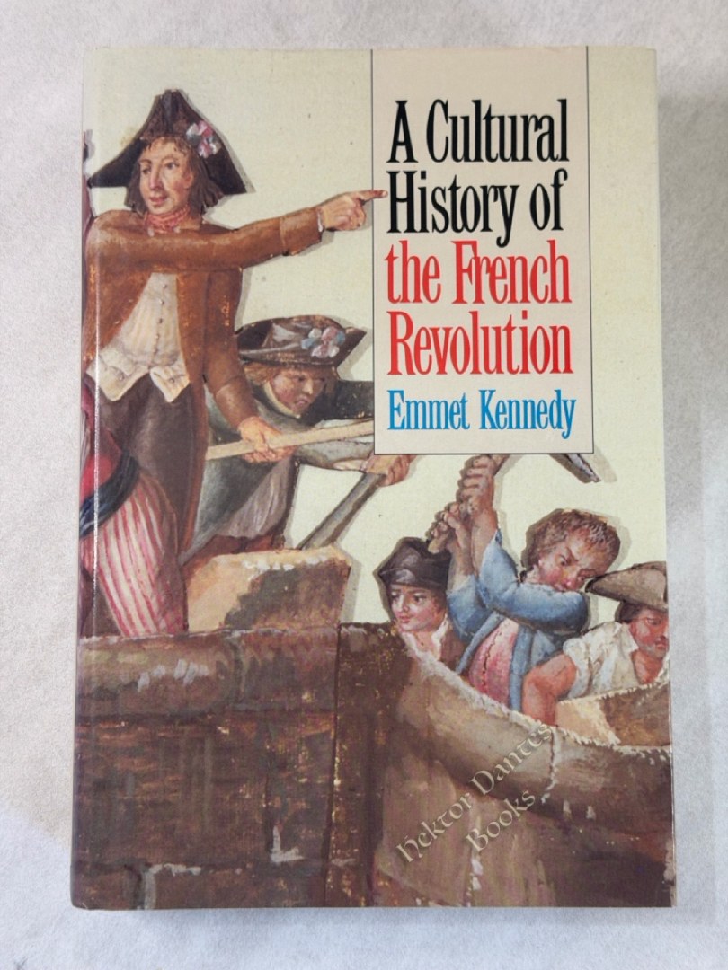 A Cultural History of the French Revolution