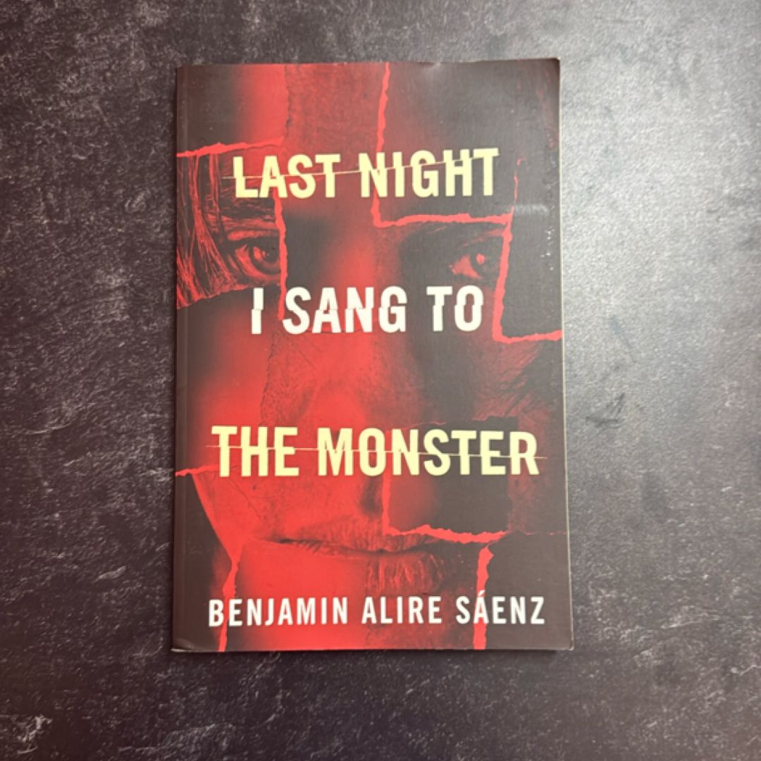 Last Night I Sang to the Monster