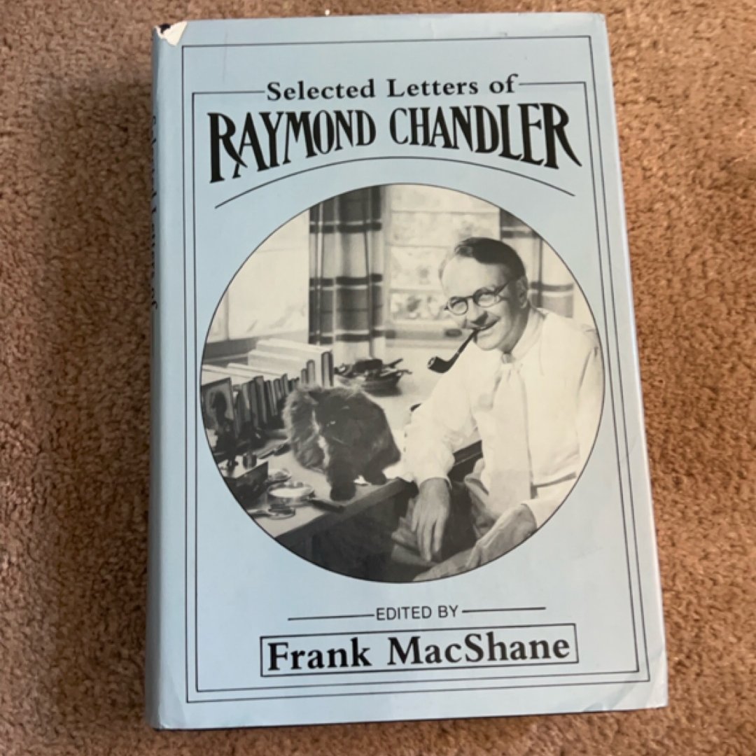 Selected Letters of Raymond Chandler