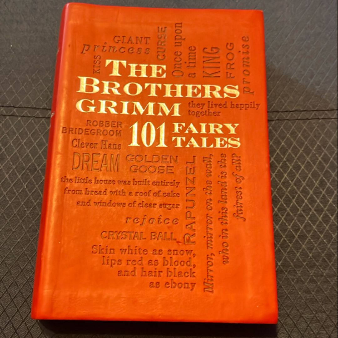 The Brothers Grimm: 101 Fairy Tales