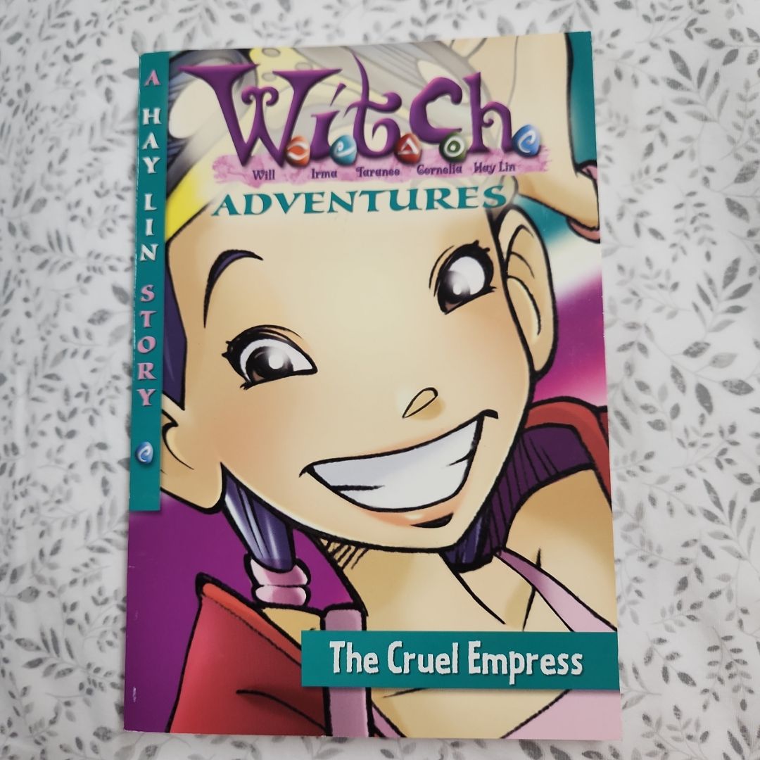 W. I. T. C. H. Adventures the Cruel Empress