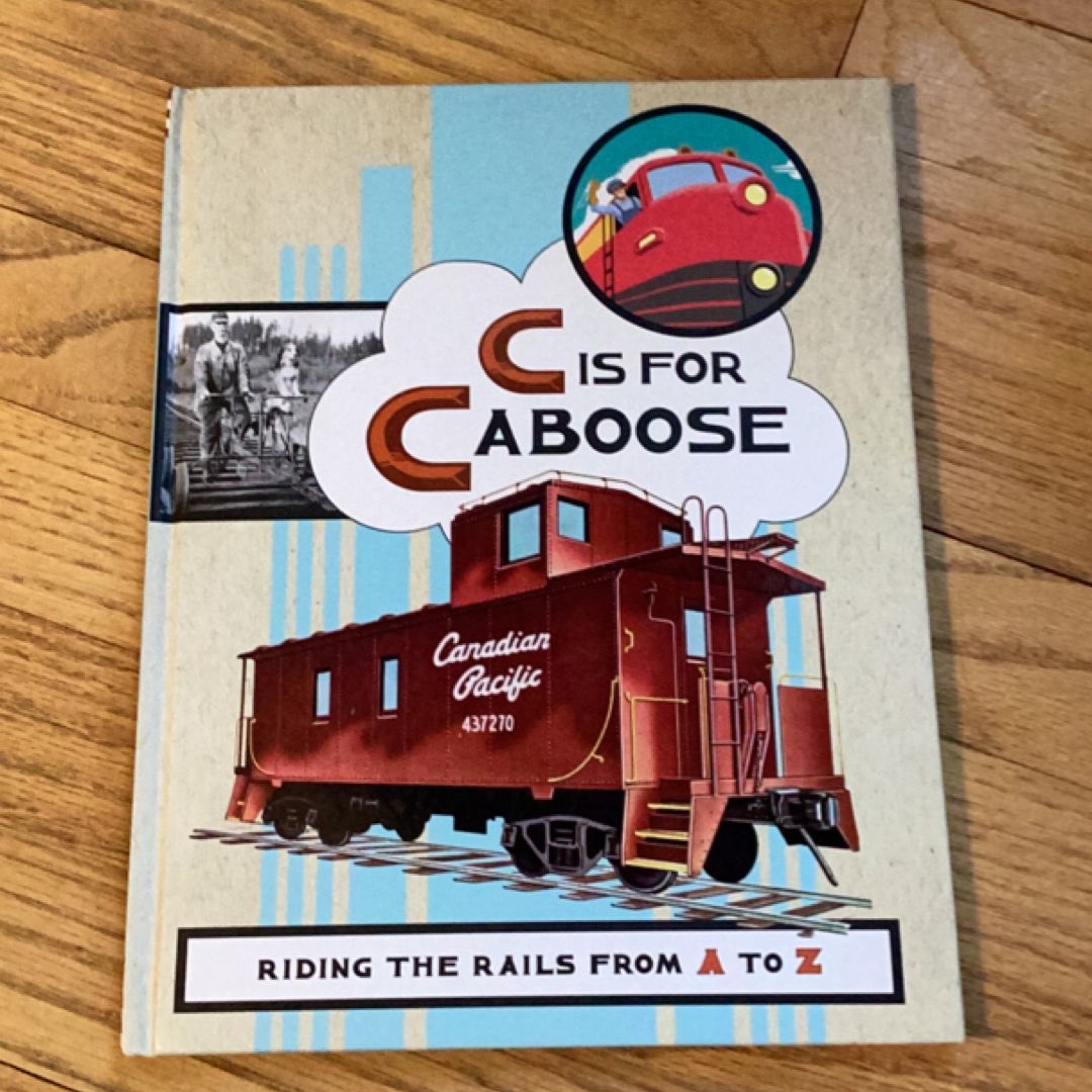 C Is for Caboose
