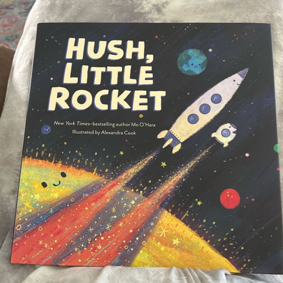 Hush Little Rocket