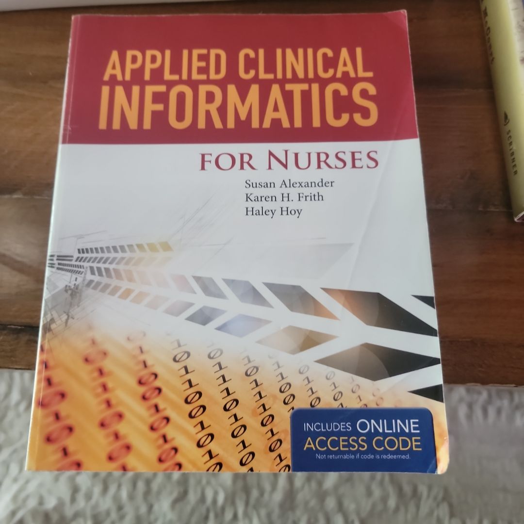 Applied Clinical Informatics for Nurses