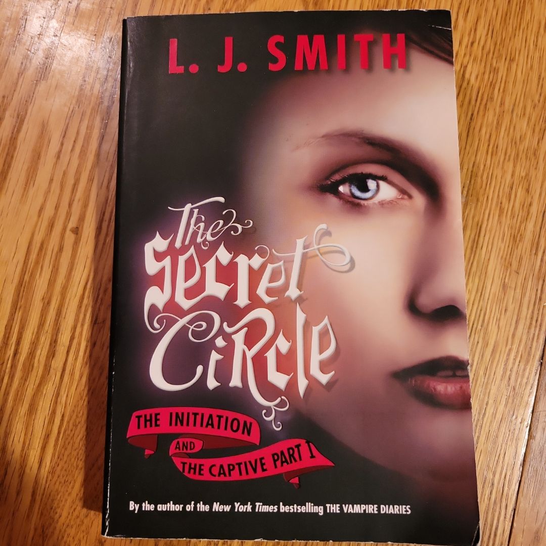 The Secret Circle: the Initiation and the Captive Part I