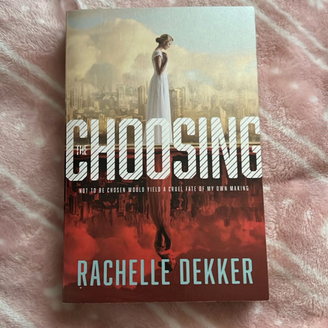 The Choosing