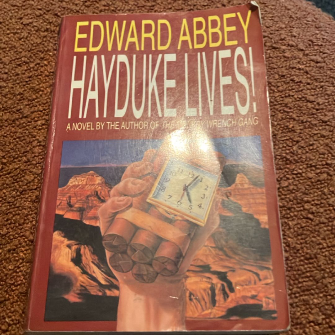 Hayduke Lives!