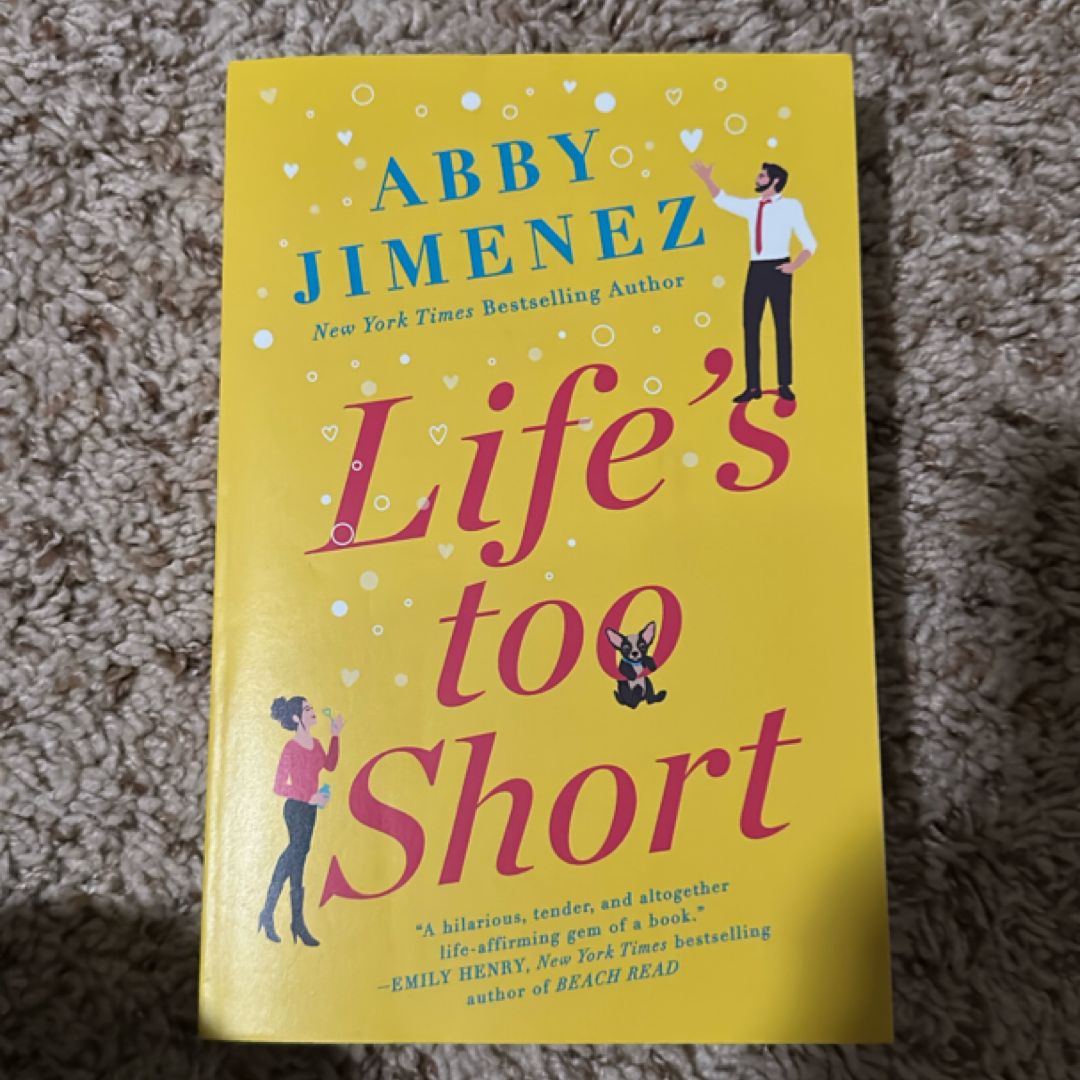Life's Too Short