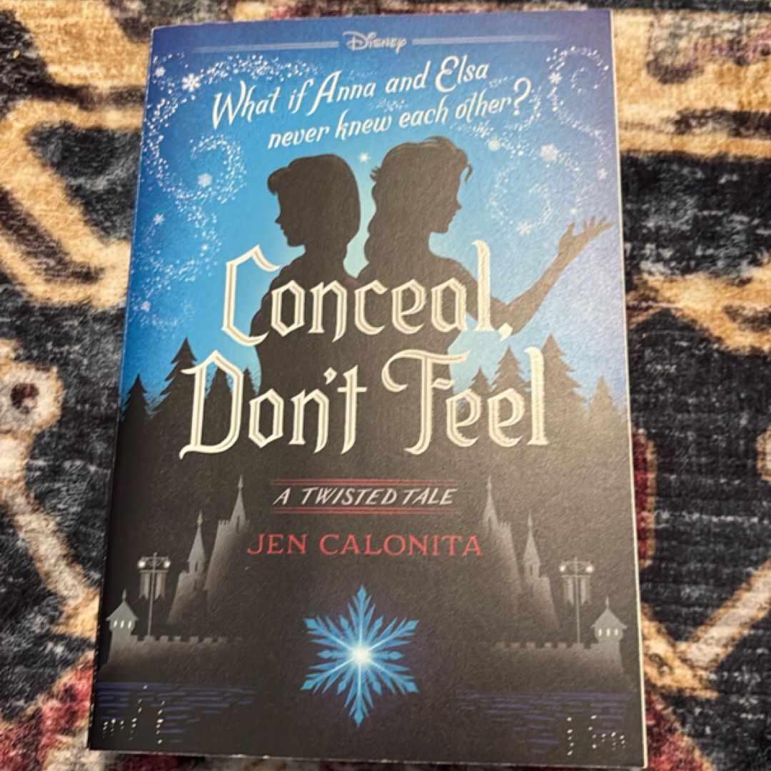Conceal, Don't Feel