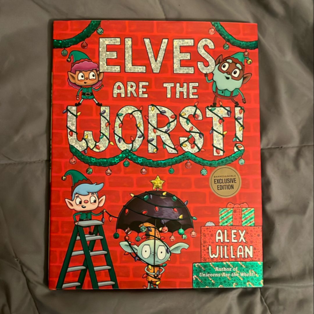 Elves are the Worst!