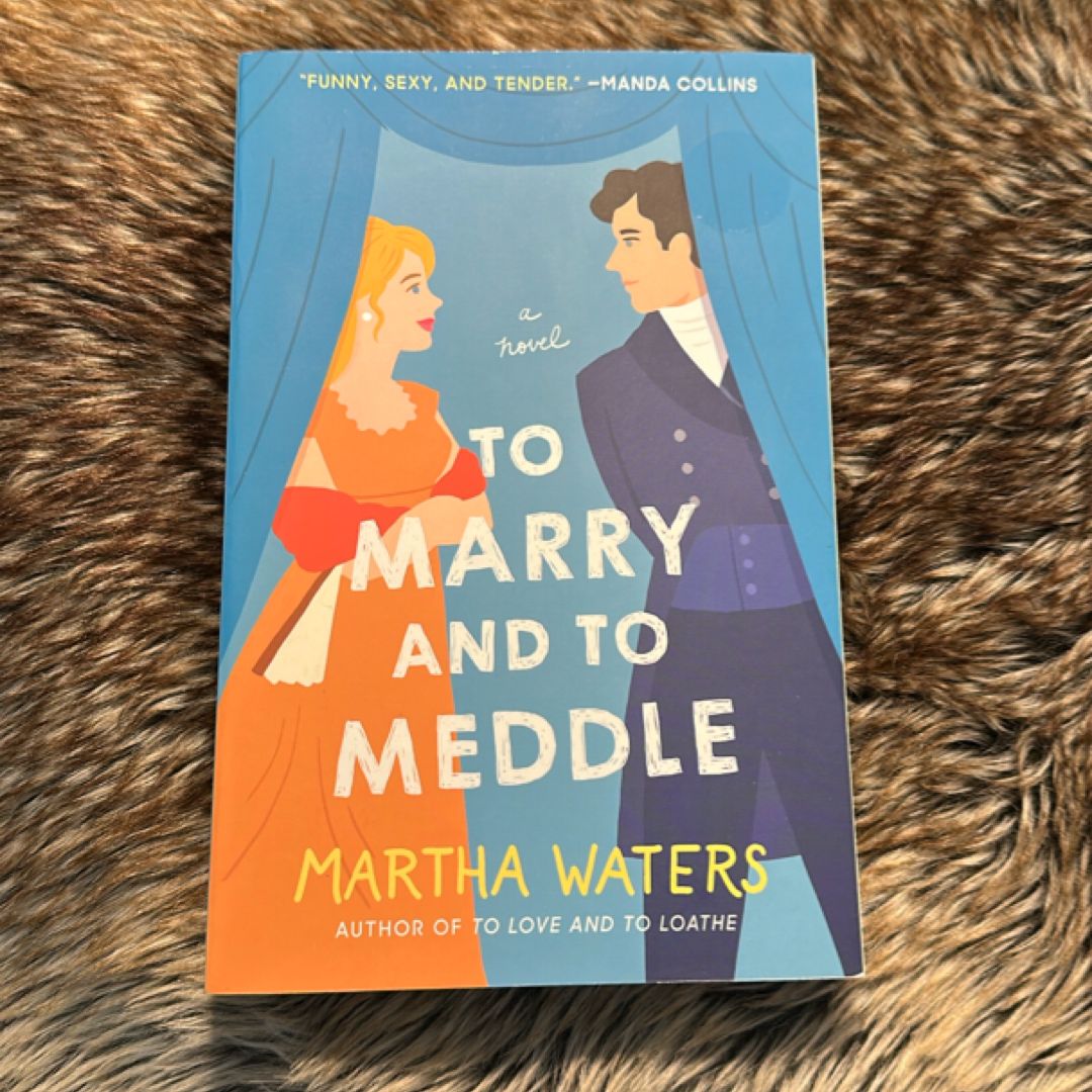 To Marry and to Meddle