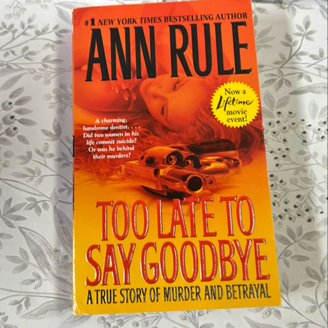 Too Late to Say Goodbye