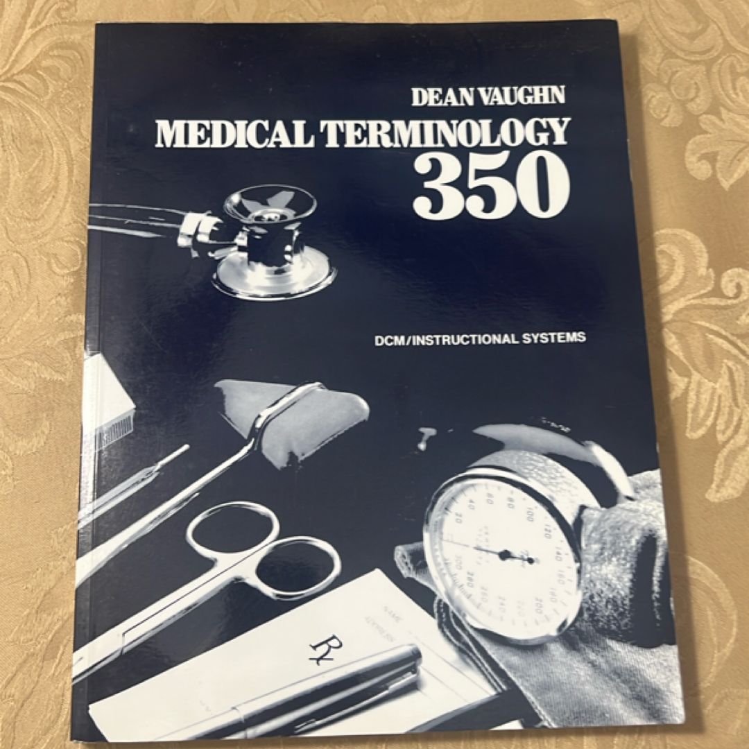 Dean Vaughn Medical Terminology 350