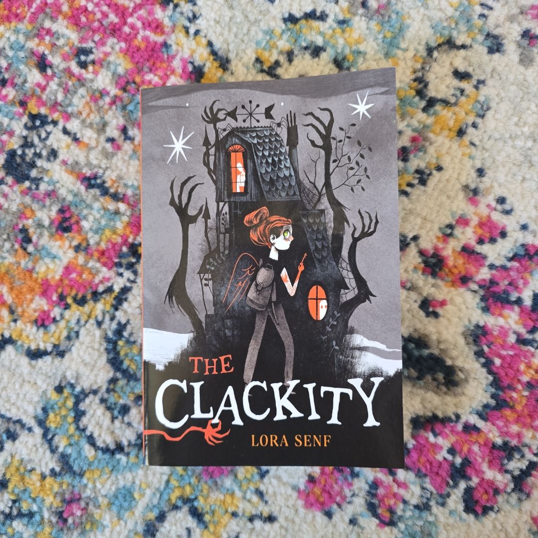 The Clackity by Lora Senf