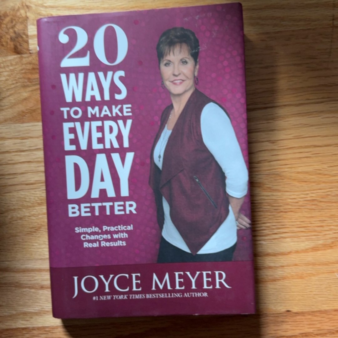 20 Ways to Make Every Day Better