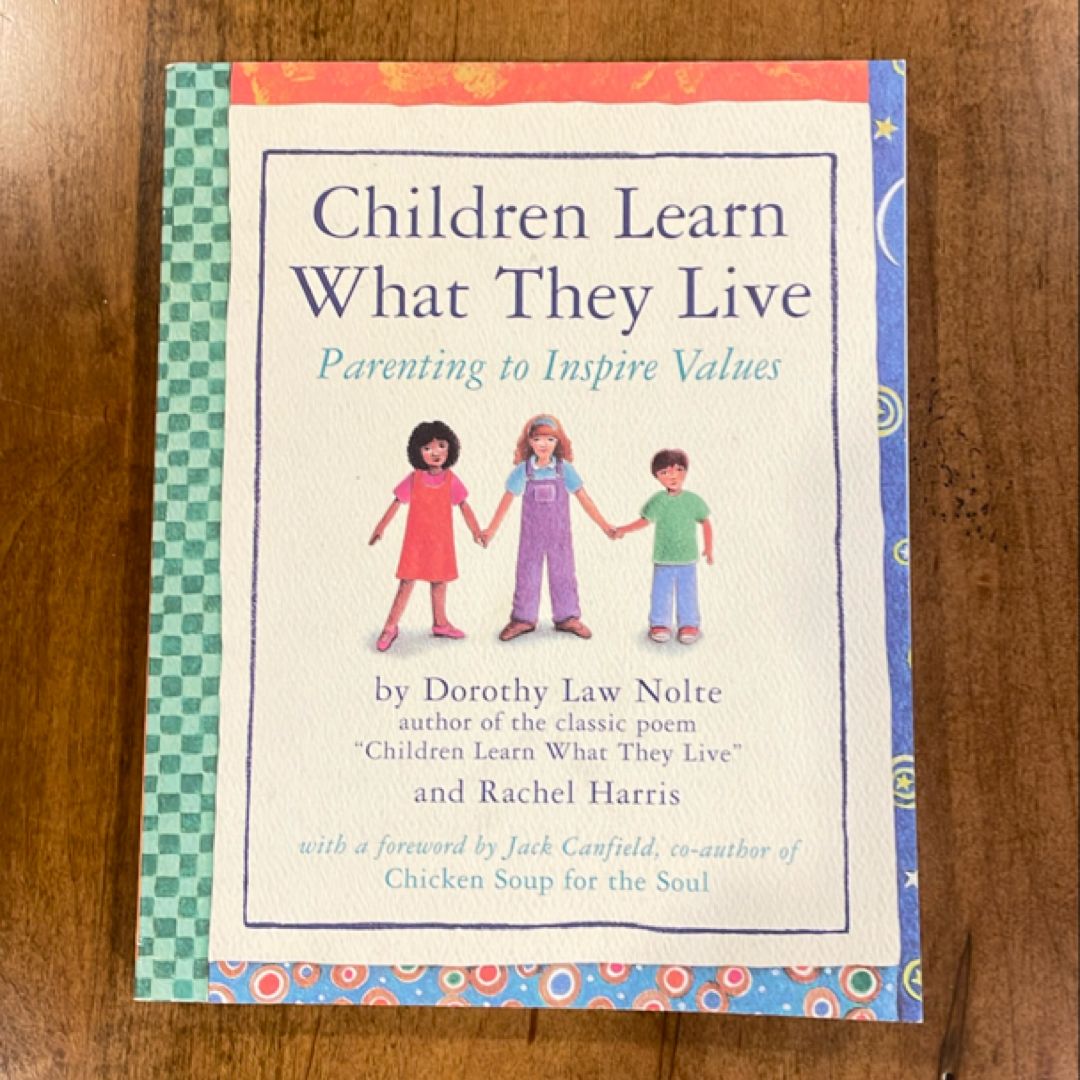 Children Learn What They Live
