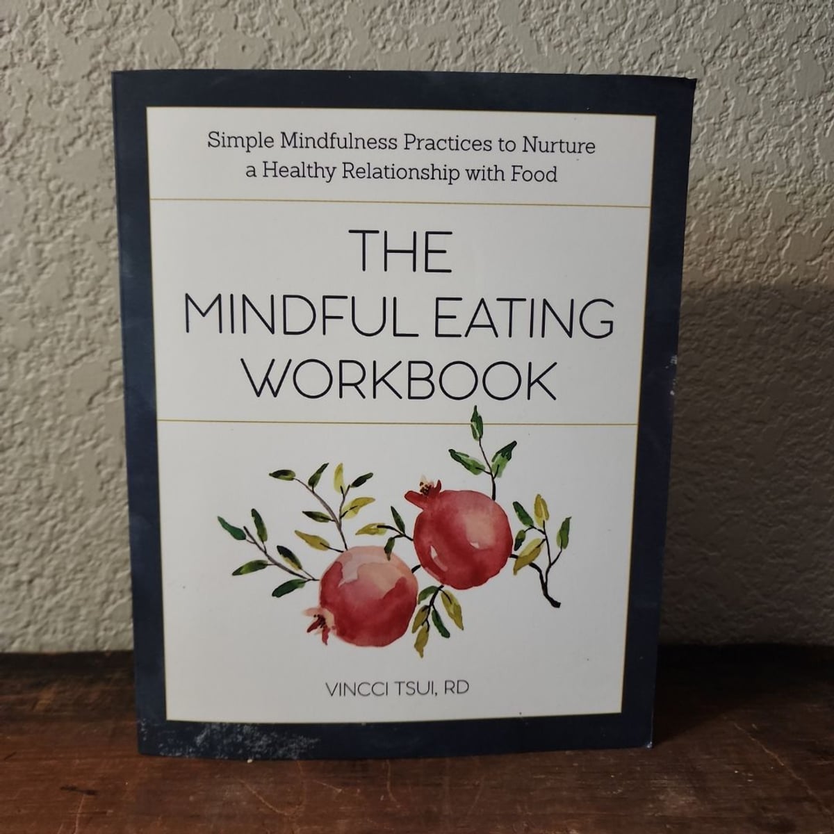 The Mindful Eating Workbook by Vincci Tsui, Paperback | Pangobooks
