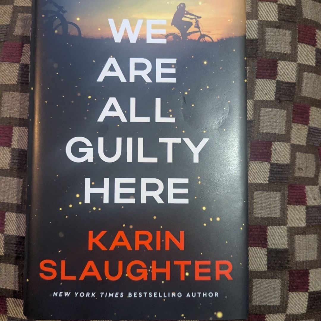 We are All Guilty Here A Novel
