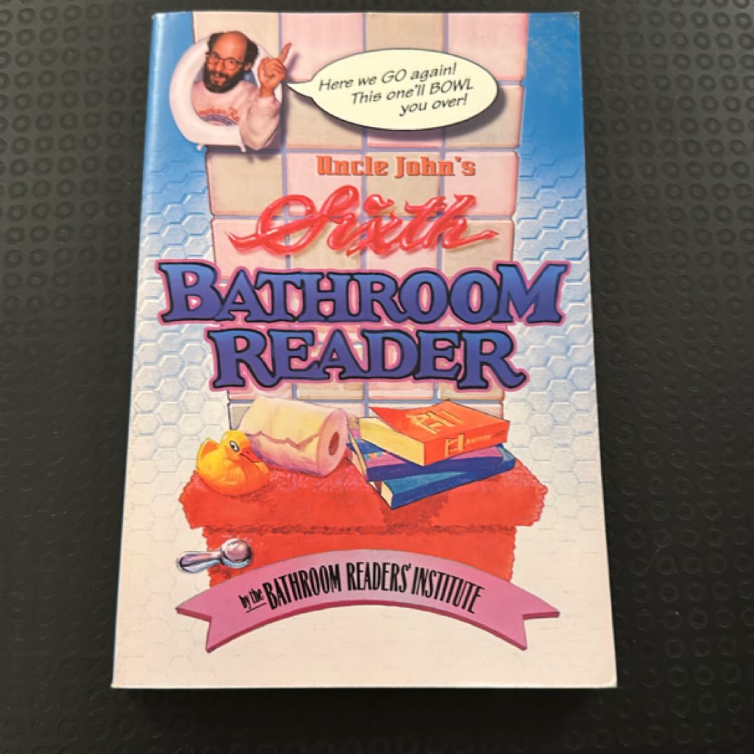 Uncle John's Sixth Bathroom Reader