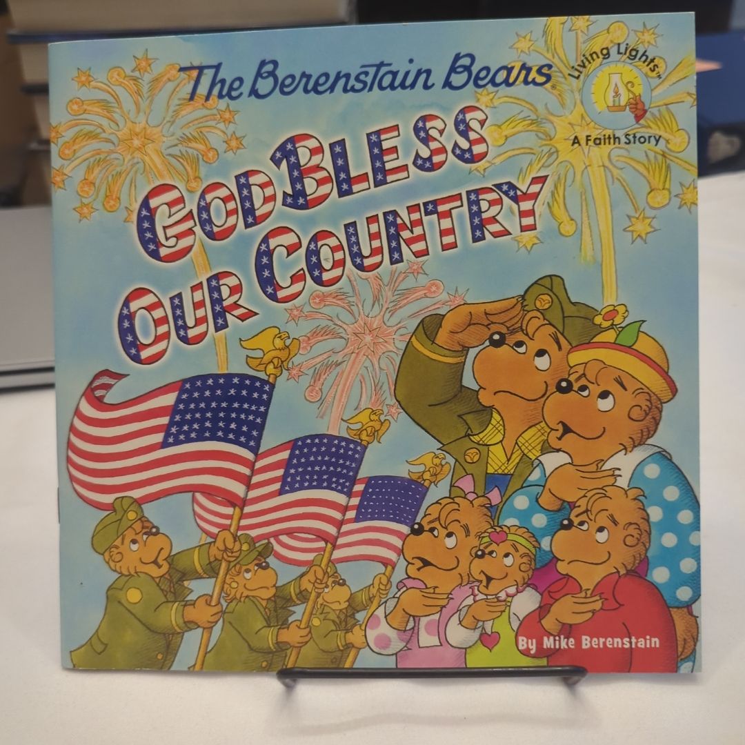 The Berenstain Bears God Bless Our Country