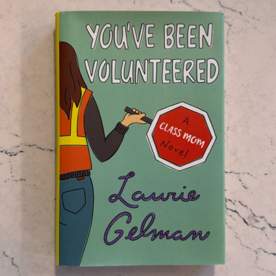 You've Been Volunteered
